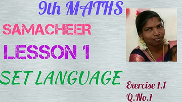 Tn/Maths/Samacheer/Class 9/Lesson 1/Set Language / Exercise 1.1/Q.no 1