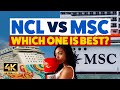 Norwegian Cruise Line vs MSC Cruises: Which one is best?