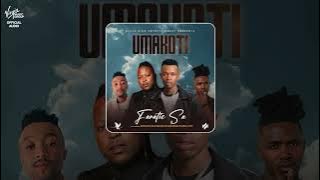 Fanatic SA - Umakoti  ( featuring MusiholiQ , Mduduzi Ncube and Ayanda Art )