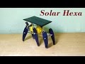 how to make a solar powered six legged robot - DIY Robot