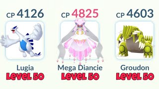 LeveL 50 (Lugia, Mega Diancie, Groudon) team in Pokemon GO.