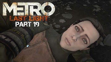 Metro: Last Light (Redux) - #19 Contagion - (Stealth/All Notes) - No Commentary