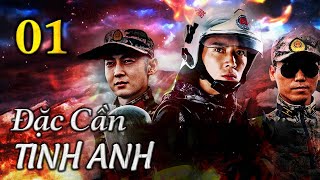 ĐẶC CẦN TINH ANH - Tập 01 | Phim Hành Động Trung Quốc Cực Đỉnh 2023 | ChinaZone Phim Thuyết Minh