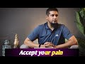 Accept your pain  muhammad ali life changing bayaan  youth club  motivational massagereminder