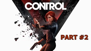 CONTROL  -  PART - 2 | PC GAMEPLAY |  RTX - 4070 - MAX SETTINGS |  OTNA- NO COMMENTARY