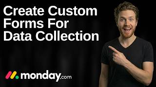 How To Create Custom Forms For Data Collection On Monday.com (2026 Easy Guide)