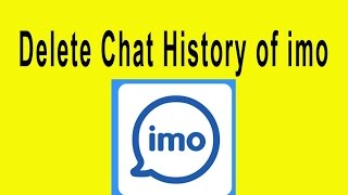 How to Delete Chat History of Imo screenshot 4
