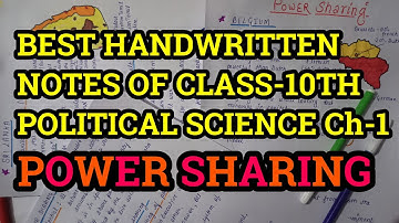 Class 10th political science||civics||ch-1||power sharing||best handwritten notes||cbse||with pdf
