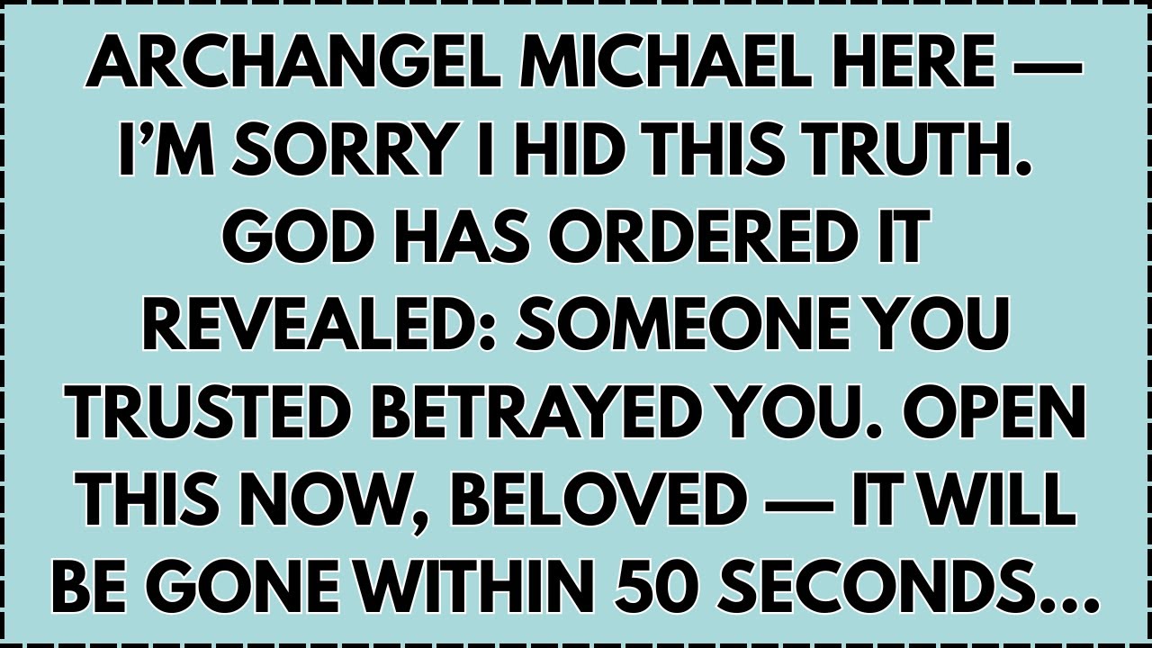 ♾️  Archangel Michael here — I’m sorry I hid this truth. God has ordered it revealed: someone you...
