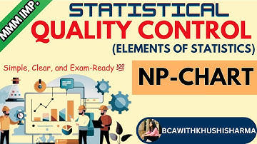 NP-Chart Explained | Statistical Quality Control| M.M.M IMP Q SOLVED