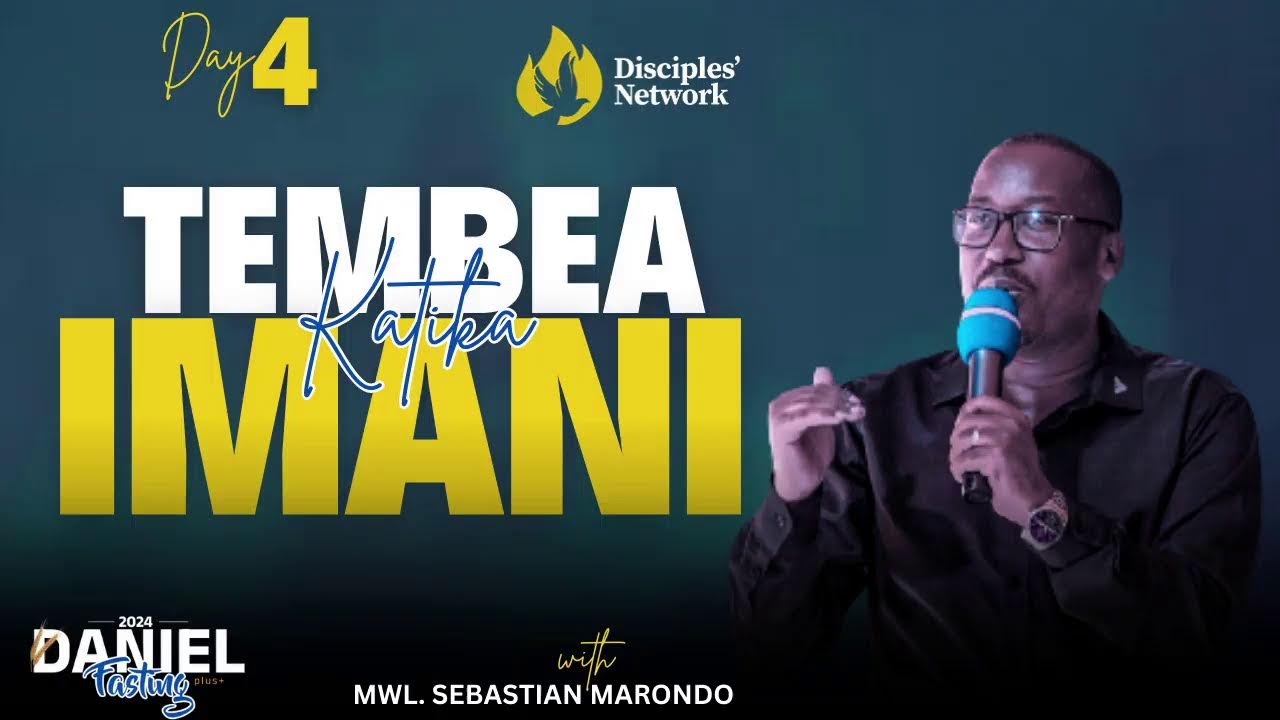 TEMBEA KATIKA IMANI NA MWL.SEBASTIAN MARONDO || 4/09/2024|| Lango la saa 6 usiku