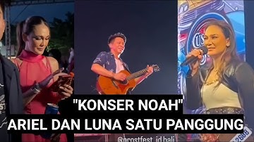 Luna Maya Satu Panggung Dengan Ariel Noah, Semua Penonton Ikut Heboh