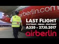 Goodbye Air Berlin - letzter Flug Stuttgart - Berlin - Stuttgart mit dem A320 - 27.10.2017