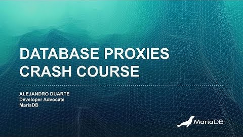 Database Proxies Crash Course - FULL VIDEO