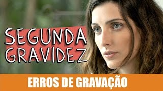 ERROS DE GRAVAÇÃO - SEGUNDA GRAVIDEZ