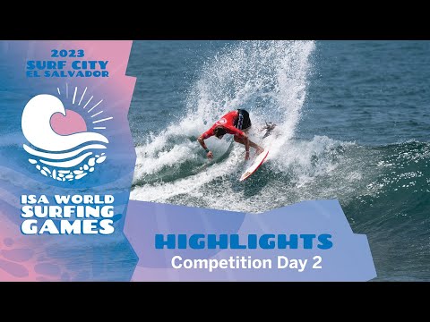 Competition Day 2 - 2023 Surf City El Salvador ISA World Surfing Games