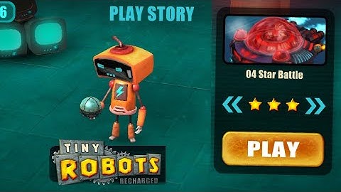 Tiny Robots Recharged | Play Story | Star Battle | Level 4