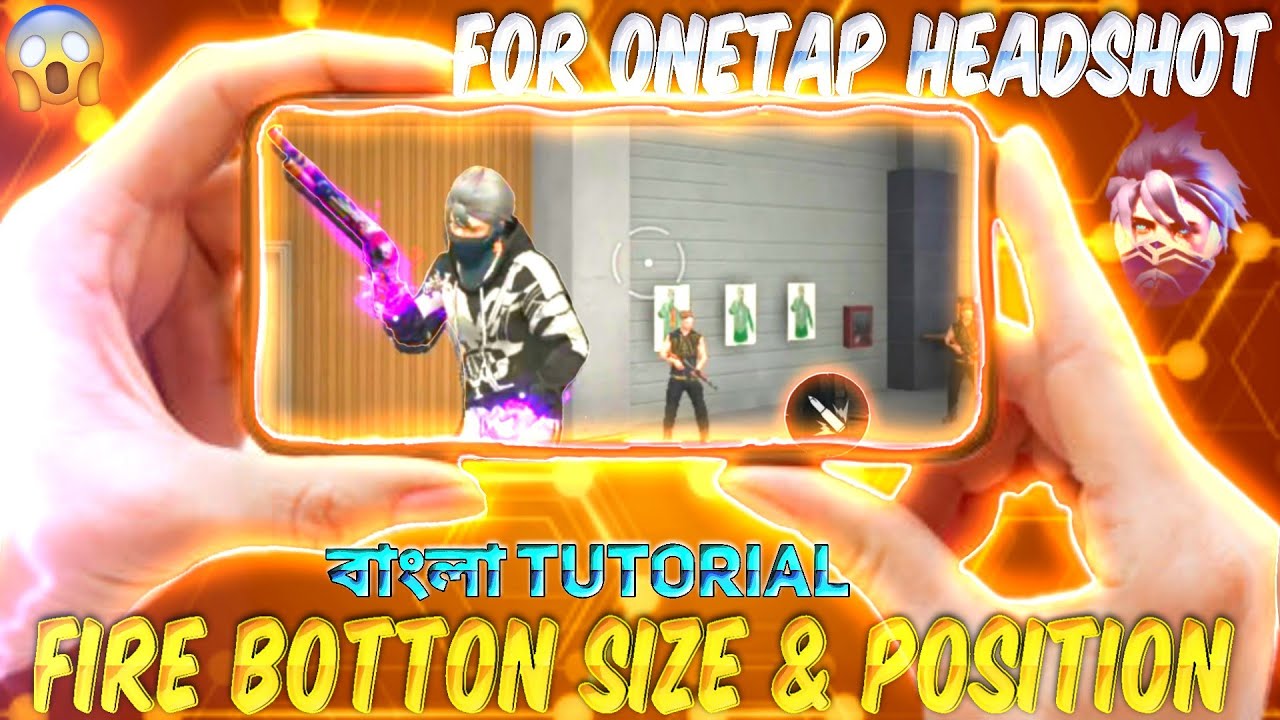 Perfect Fire Button Size And Position For One Tap Headshot Free Fire