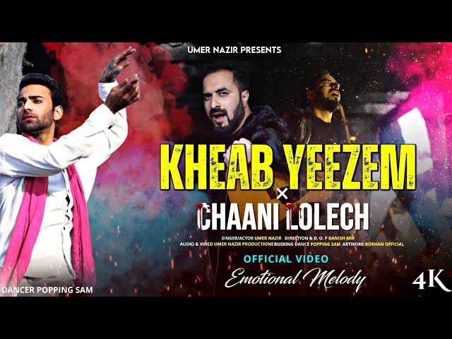 Kheab Yeezem ft Chaani Lolech | Umer Nazir | Popping Sam | Mehandi Raat Mashup | Kashmiri Songs 2024 class=