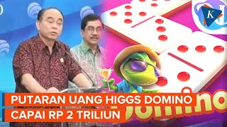 Kominfo Sebut Perputaran Uang di Higgs Domino Capai Rp 2 Triliun per Bulan