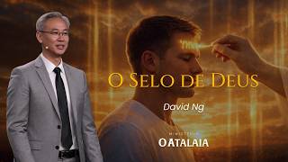 1. O Selo de Deus - David Ng