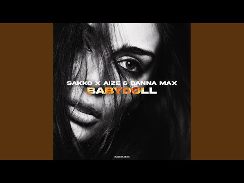 Sakko, Aize, Danna Max - Babydoll