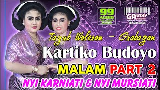 Tayub Desa Waleran Kec Grabagan  Tuban Nyi Karniati U0026 Nyi Mursiati Kartiko Budoyo Malam Part 2