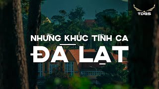 ĐÀ LẠT - Lãng Mạn, Nên Thơ Qua Khúc Tình Ca