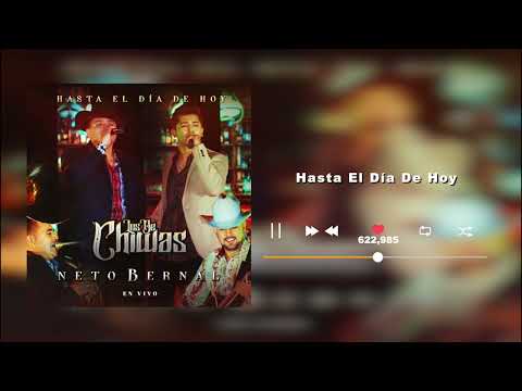 Grupo Los De Chiwas - Neto Bernal - Hasta El Día De Hoy (Audio)