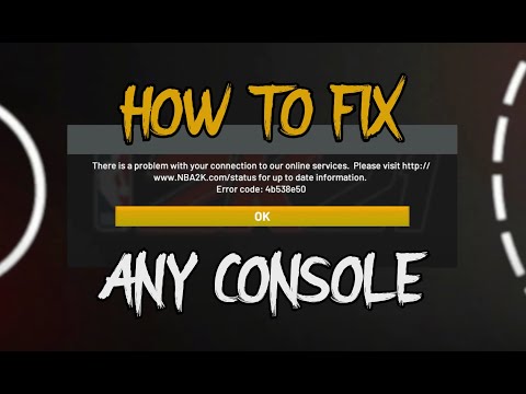 HOW TO CONNECT TO ANY NBA 2k SERVERS ERROR CODE 4b538e50 ANY CONSOLE - CURRENT/NEXT GEN - PS4 & XBOX