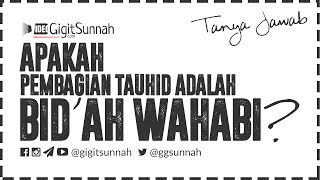 Tanya Jawab: Apakah Pembagian Tauhid Menjadi Tiga adalah Bid'ah Wahabi?  | Ustadz Muhtarom