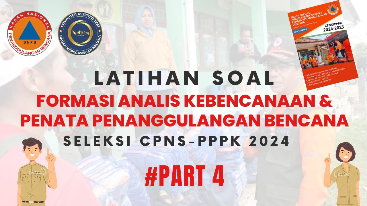 LATIHAN SOAL FORMASI ANALIS KEBENCANAAN - PENATA PENANGGULANGAN BENCANA SELEKSI CPNS PPPK 2024