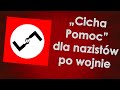 Cicha pomoc dla nazistw po wojnie