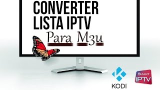 Como Converter uma lista iptv em M3u (SMART TV/KODI) screenshot 1