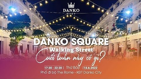 Danko Square - Walking Street Danko City Thái Nguyên