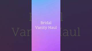 Ultimate Bridal Beauty Haul: Must-Have Vanity Essentials! #budgetfriendly #shorts #short #shortvideo