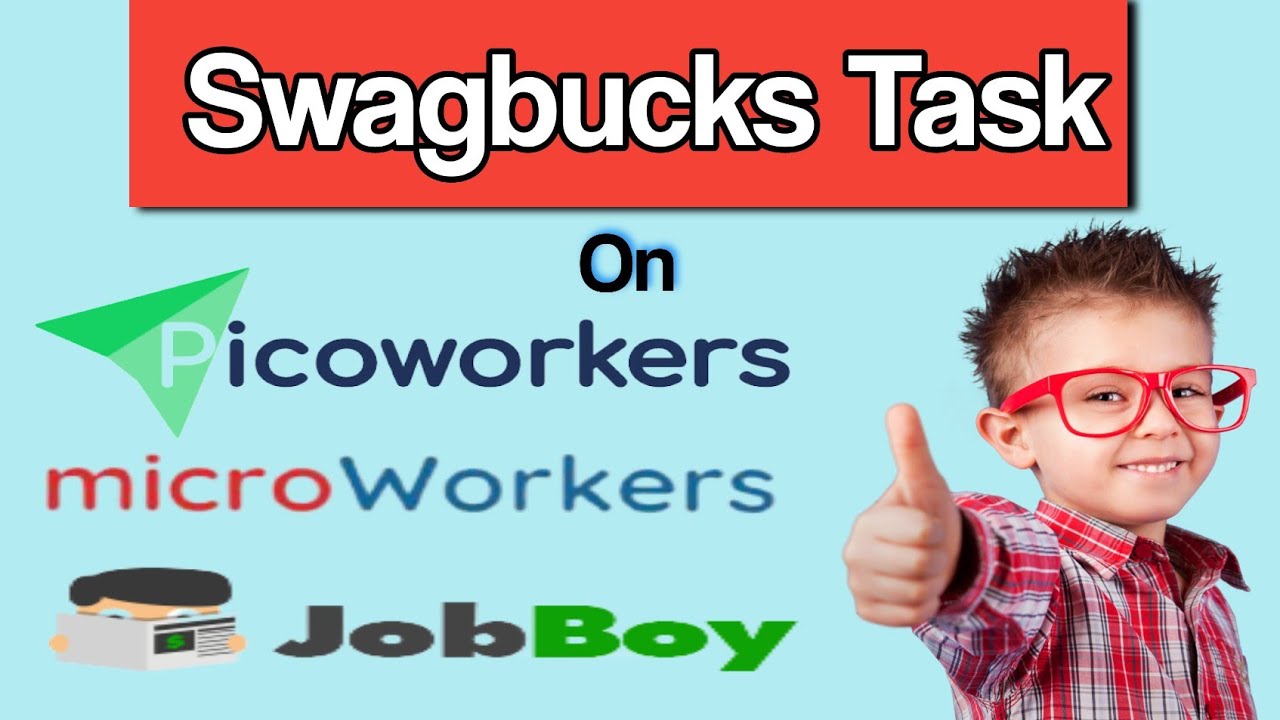 Swagbucks extension Task On PicoWorkers Microworkers And JobBoy Earn