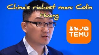 Famous China Richest Man: #Colin Huang CEO of Temu Net Worth