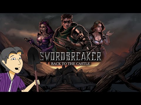 Успеть до рефанда! Swordbreaker: Back to The Castle [ASH2]