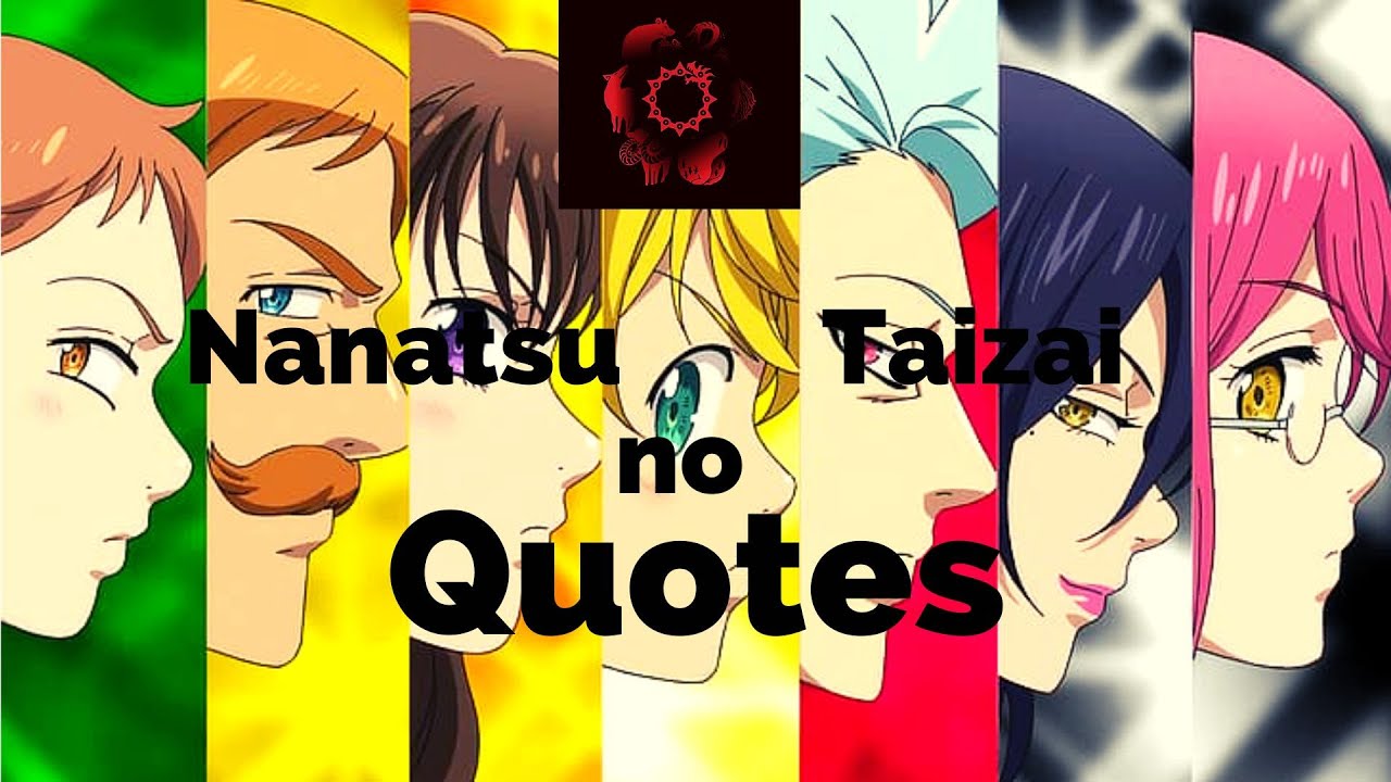 Best quotes Nanatsu no Taizai - YouTube