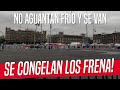 ¡SE CONGELAN LOS FRENA! PASAN NOCHE A CASI 0 GRADOS. ¡PIDEN REFUERZOS!