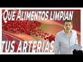 ESTOS son Los MEJORES ALIMENTOS para LIMPIAR tus ARTERIAS