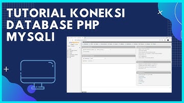 Tutorial koneksi database PHP MySQLi