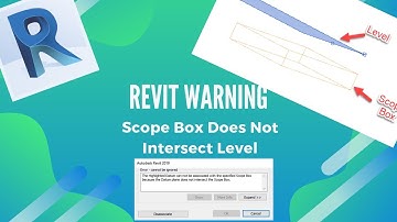Revit Warning  |  Scope Box Does Not Intersect Level | BIM