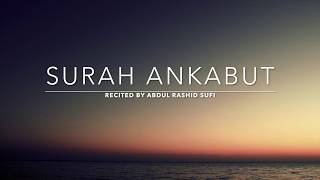 Surah Ankabut - سورة العنكبوت | Abdul Rashid Sufi | English Translation