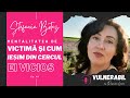 Mentalitatea de victim i cum ieim din cercul ei vicios  tefania botez ep 40