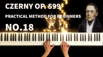 Carl Czerny - Practical Method for Beginners on the Piano, Op.599, No.18