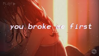 Video thumbnail of "Tate McRae  - you broke me first (slowed) lirik terjemahan"