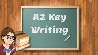 Cambridge A2 Key - Writing Exercises - Tips