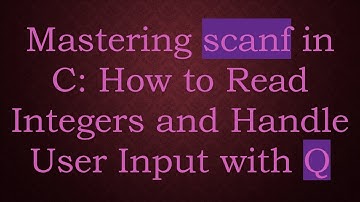 Mastering scanf in C: How to Read Integers and Handle User Input with Q